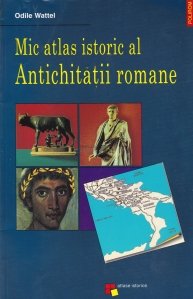 Mic atlas istoric al Antichitatii romane