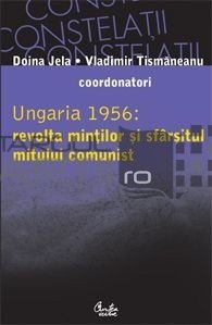 Ungaria 1956: revolta mintilor si sfarsitul mitului comunist