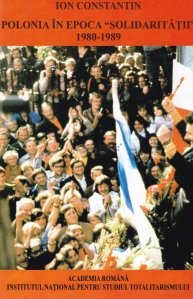 Polonia in Epoca 'Solidaritatii' 1980-1989