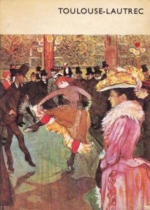 Toulouse-Lautrec si sfirsitul secolului