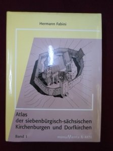 Atlas der siebenburgisch-sachsischen Kirchenburgen und Dorfkirchen 1