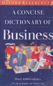A Concise Dictionary of Buisness / Un dictionar concis de afaceri.