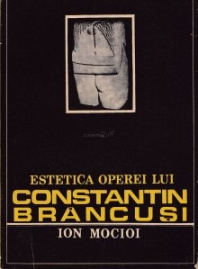 Estetica operei lui Constantin Brancusi