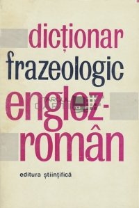 Dictionaz frazeologic englez-roman