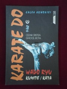 Karate do wando ryu. Calea armoniei