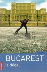Bucarest le degel