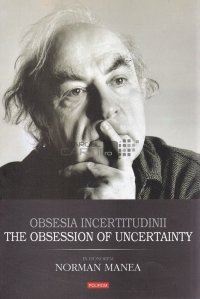 Obsesia incertitudinii