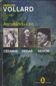 Ascultandu-i pe Cezanne, Degas, Renoir