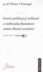 Istoria politica si militara a razboiului Romaniei contra Rusiei sovietice