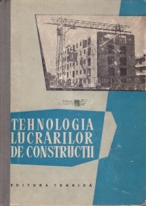 Tehnologia lucrarilor de constructii