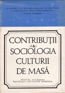 Contributii la sociologia culturii de masa