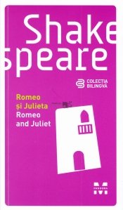 Romeo si Julieta / Romeo and Juliet
