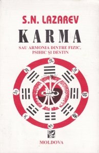 Karma sau armonia dintre fizic, psihic si destin