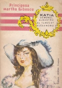 Katia, demonul albastru al tarului Alexandru II