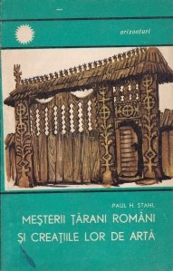 Mesterii tarani romani si creatiile lor de arta