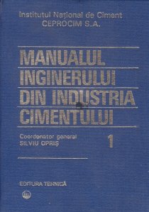 Manualul Inginerului Din Industria Cimentului 1