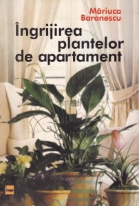 Ingrijirea plantelor de apartament