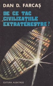 De ce tac civilizatiile extraterestre?