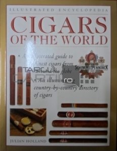 Cigars Of The World / Enciclopedia trabucurilor