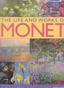 The Life and Works of Monet