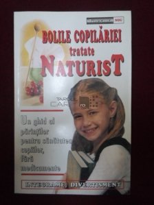 Bolile copilariei tratate naturist