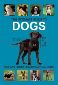 The ultimate guide to Dogs