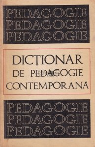 Dictionar de pedagogie contemporana