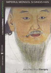 Imperiul mongol si Gingis Han