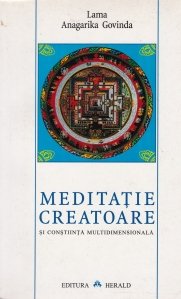Meditatie creatoare si constiinta multidimensionala