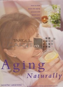 Aging naturally