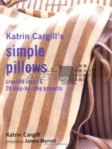 Katrin Cargill's Simple Pillows