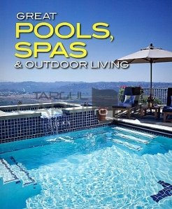 Great pools, spas & outdoor living