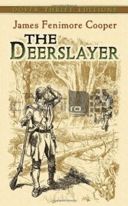 The Deerslayer / Vanatorul De Cerbi