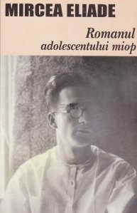 Romanul adolescentului miop
