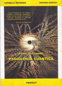 Psihologia Cuantica. Psihologia Ordinii