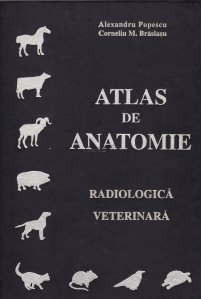 Atlas De Anatomie. Radiologie Veterinara