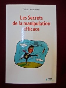 Les Secrets De La Manipulation Efficace