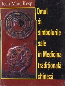 Omul Si Simbolurile Sale In Medicina Traditionala Chineza