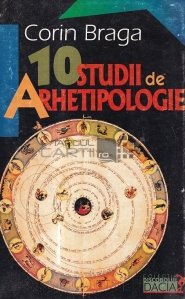 10 Studii De Arhetipologie