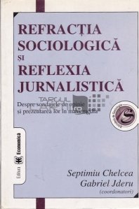 Refractia Sociologica Si Reflexia Jurnalistica