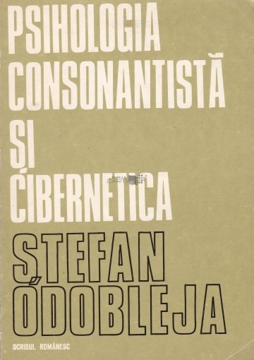 lonely Skeptical Intervene Stefan Odobleja - Psihologia Consonantista Si Cibernetica