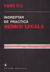 Indreptar de practica medico-legala