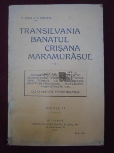 Transilvania, Banatul, Crisana si Maramurasul cu o harta etnografica