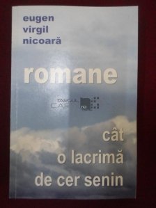 Romane  Cat O Lacrima De Cer Senin