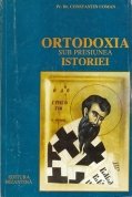 Ortodoxia Sub Presiunea Istoriei