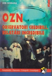 OZN. Observatori Credibili, Relatari Incredibile