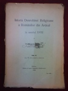 Istoria desrobirei religioase a romanilor din Ardeal in secolul 18