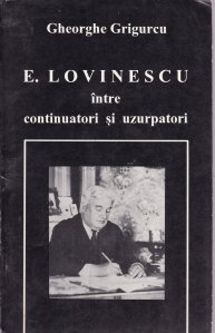 E. Lovinescu intre continuatori si uzurpatori