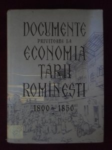 Documente privitoare la economia Tarii Rominesti 1800-1850