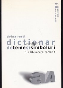 Dictionar de teme si simboluri din literatura romana